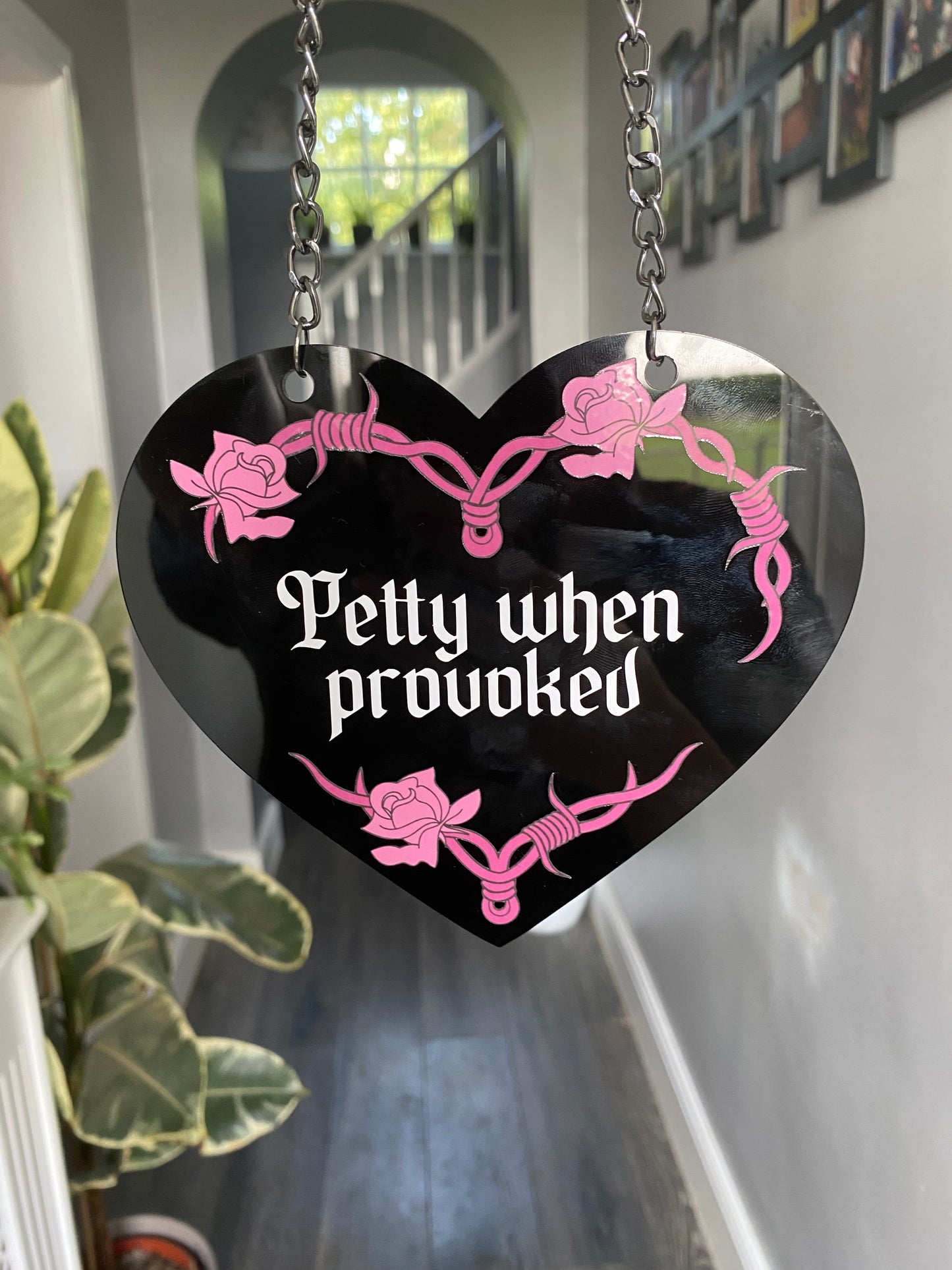 Petty When Provoked Hanging Heart Plaque