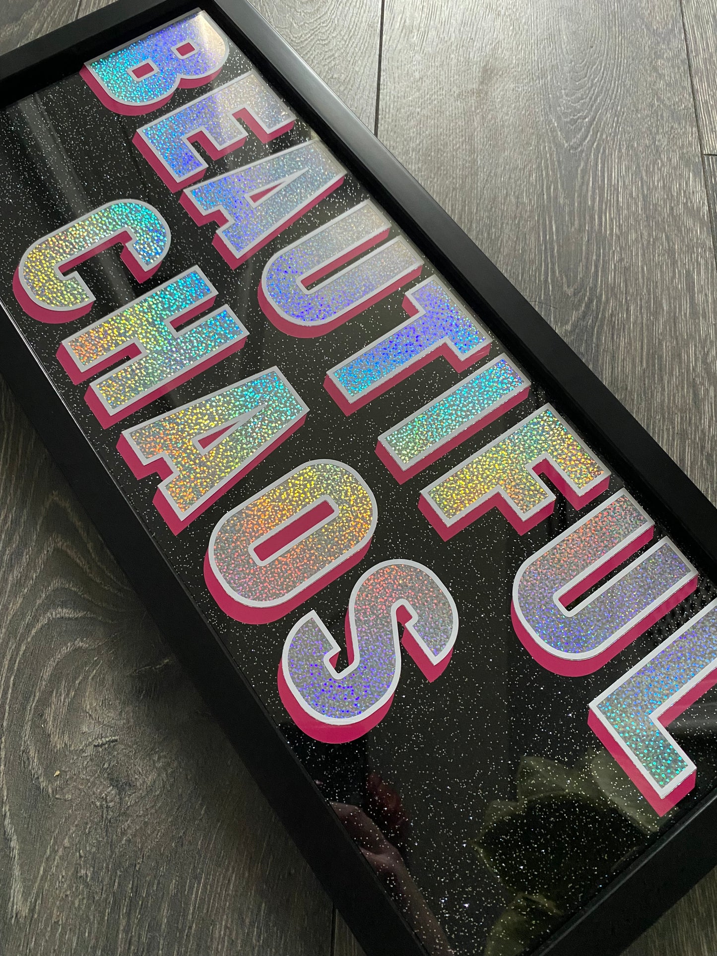 Beautiful Chaos Framed Acrylic Sign