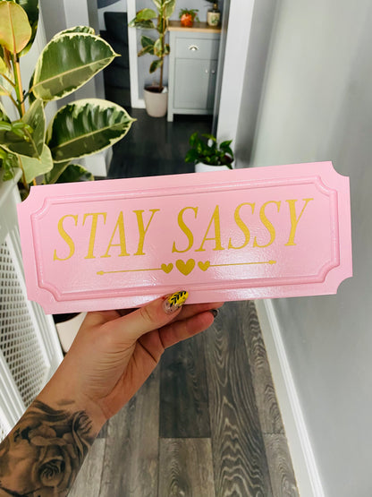 Stay Sassy
