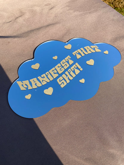 Manifest That Shit! Cloud Mirror