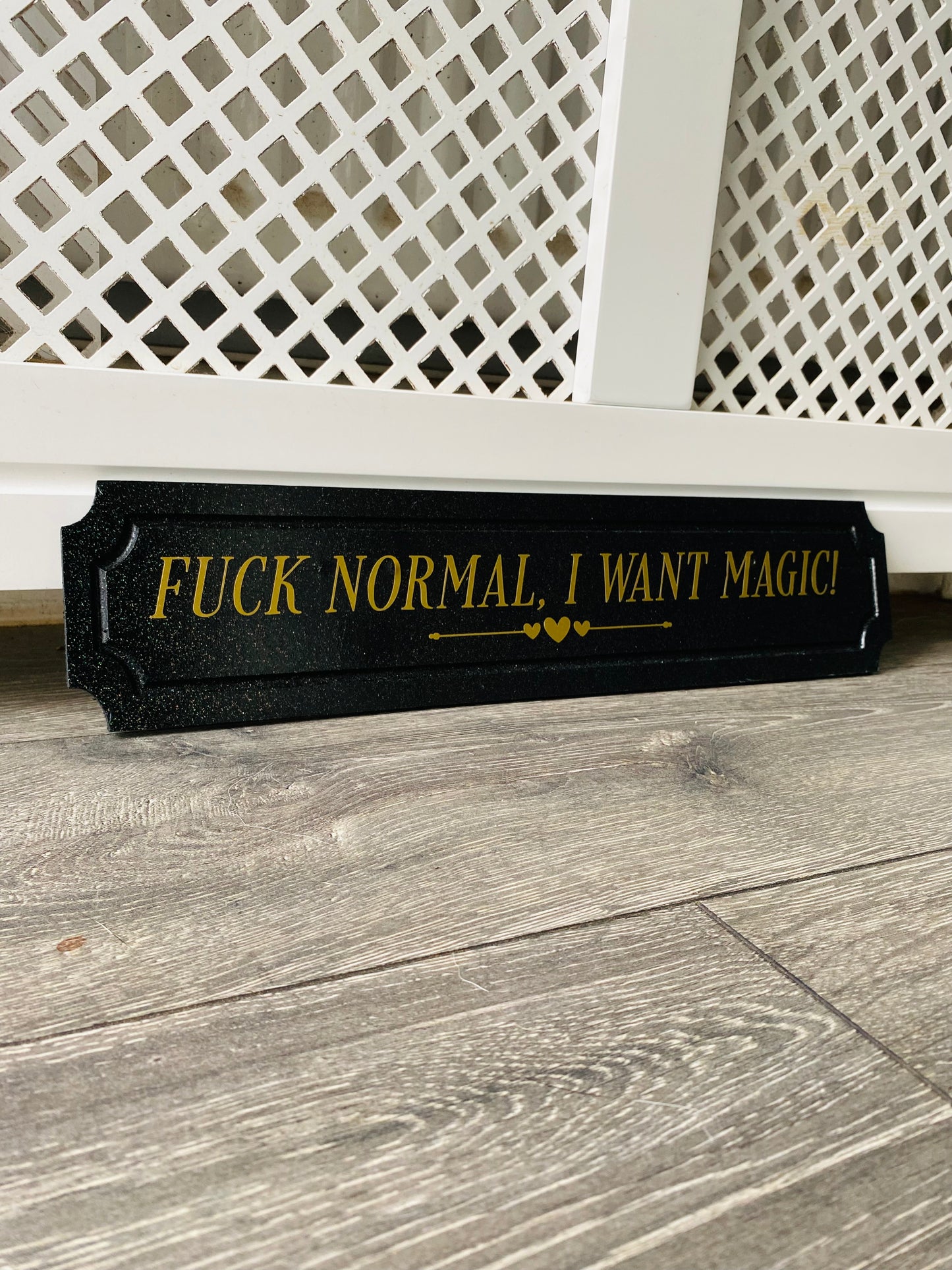 Fuck Normal, I Want Magic!
