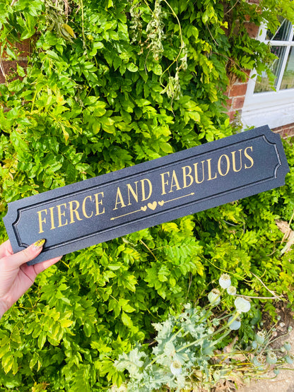 Fierce and Fabulous