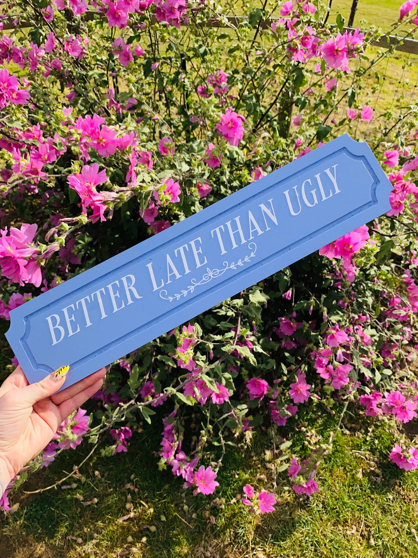 Better Late Than Ugly