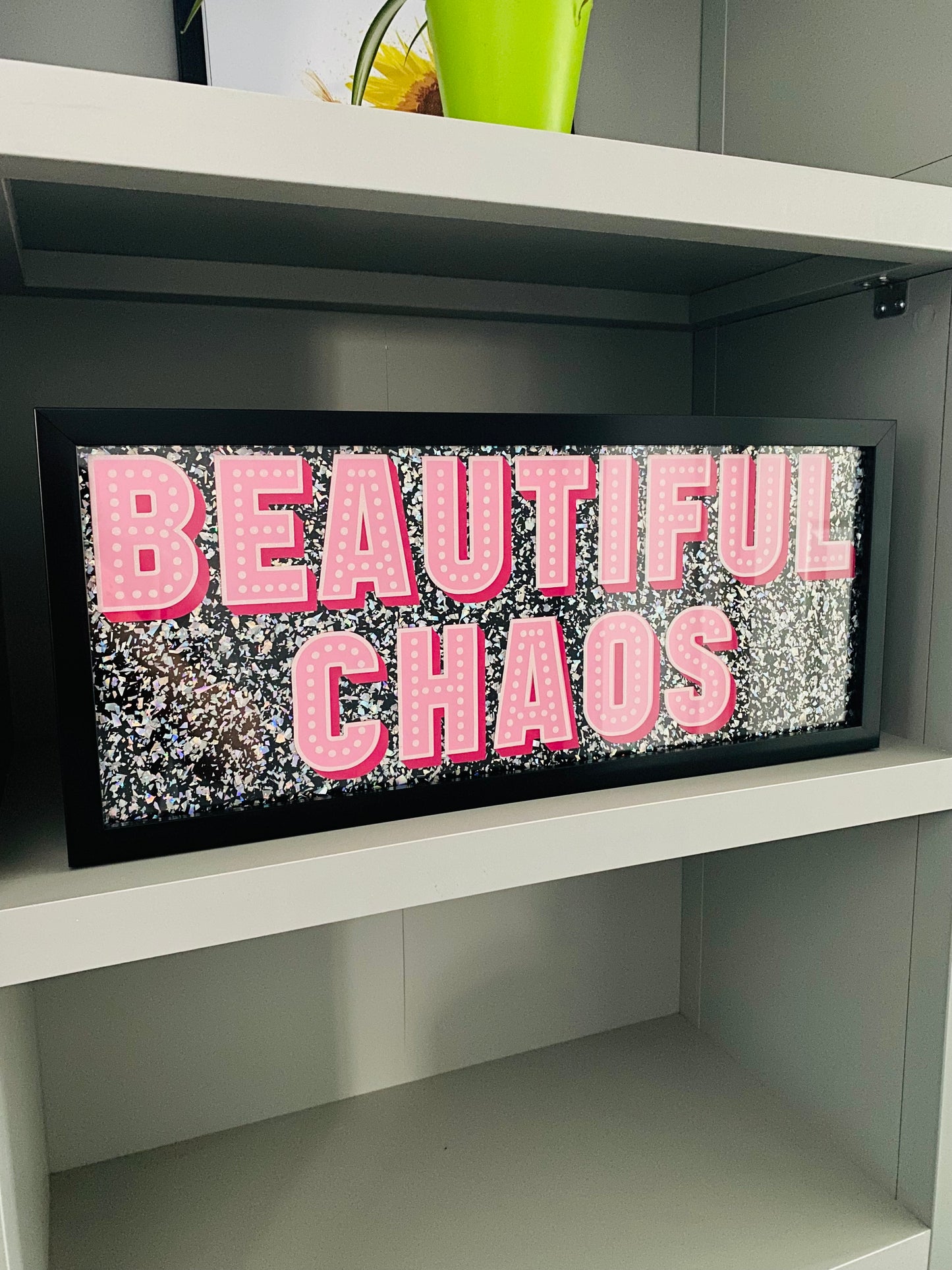 Beautiful Chaos Framed Acrylic Sign