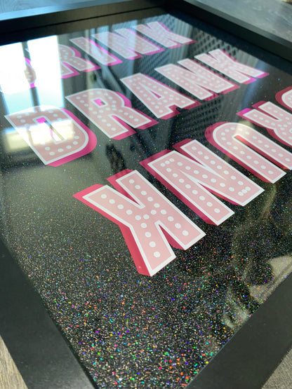 Drink Drank Drunk Framed Acrylic Sign