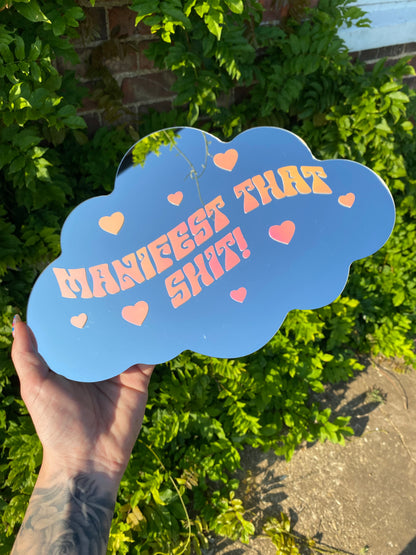 Manifest That Shit! Cloud Mirror