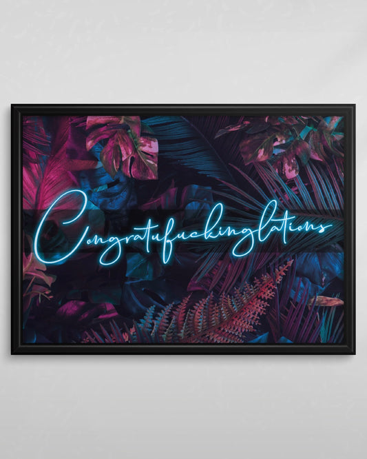 Congratufuckinglations