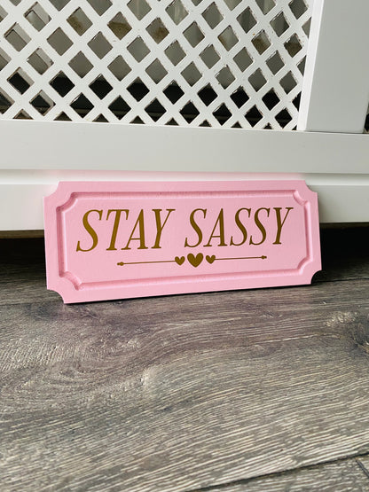 Stay Sassy