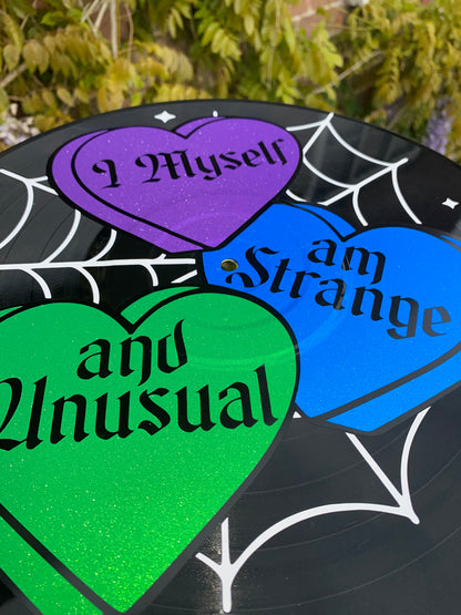 I Myself am Strange and Unusual 12” Upcycled Vinyl Record