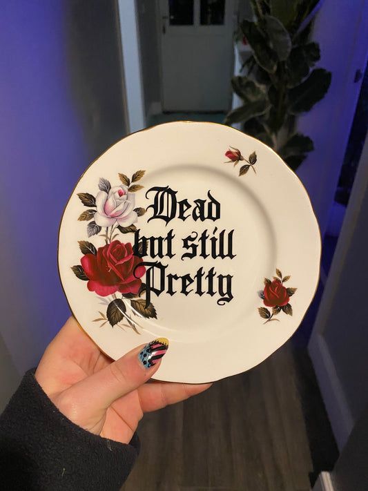 Dead but still pretty