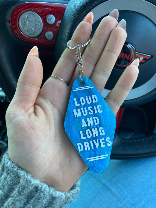 “Loud music and long drives” Motel Style Keyring