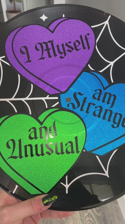 I Myself am Strange and Unusual 12” Upcycled Vinyl Record