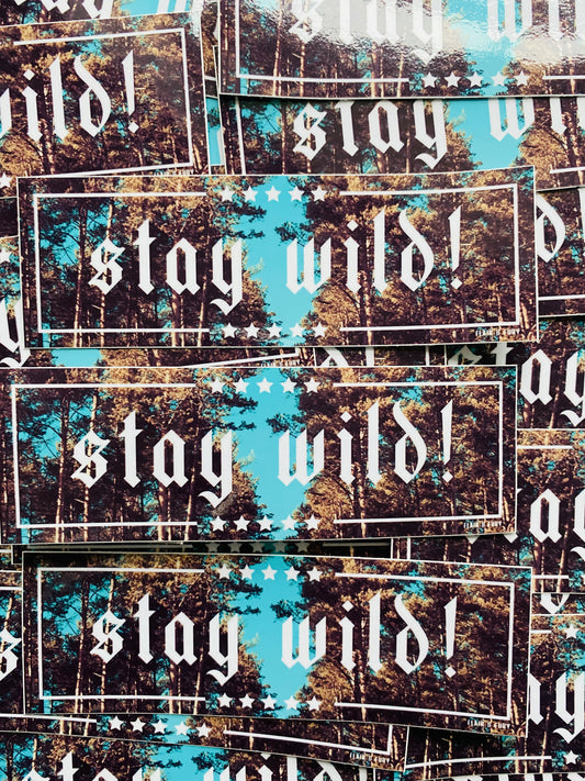 Stay Wild Slap Sticker